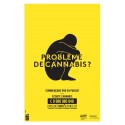 Problème de cannabis ? (Affiche jaune 40X60)