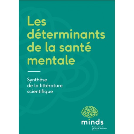 Les déterminants de la santé mentale : Synthèse de la littérature scientifique par