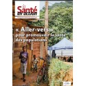 La Santé en action, Décembre 2021, n°458 « Aller-vers » pour promouvoir la santé des populations