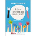 [BROCHURE] Autisme: des enfants bien dans leur assiette