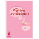 [BROCHURE]Les mystères de l'Endométriose