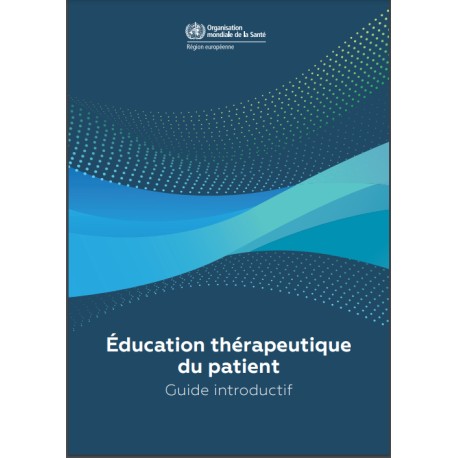 [GUIDE]Éducation thérapeutique du patient: guide introductif