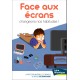 [BROCHURE] Face aux écrans changeons nos habitudes !