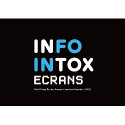 Info/intox - Écrans  (version illustrée)